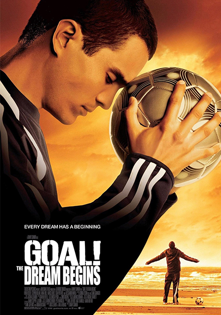 Goal! The Dream Begins (2005) โกล์ เกมหยุดโลก